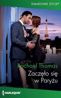 Zaczęło się w Paryżu  (Światowe Życie) - Rachael Thomas - ebook