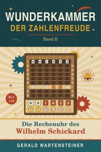 Wunderkammer der Zahlenfreude Band II - Gerald Arnold Wartensteiner - ebook