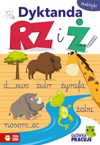 Główka pracuje. Dyktanda RZ i Ż - zbiorowa praca - książka