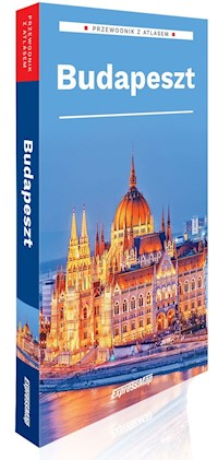 Budapeszt Przewodnik z atlasem - Chojnacka Monika; Éles Márta - książka