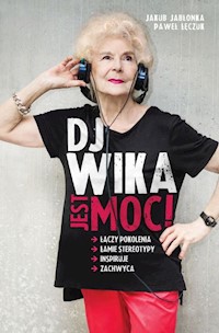 DJ Wika Jest moc! - Jabłonka Jakub, Łęczuk Paweł - książka