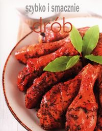 Drób Szybko i smacznie - - książka