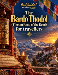 The Bardo Thodol (Tibetan Book of the Dead) for travellers - YouGuide - ebook