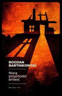 Nocą przychodzi śmierć - Bogdan Bartnikowski - ebook + książka