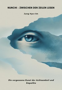 Nunchi – Zwischen den Zeilen lesen - Hye-rim Jung - ebook