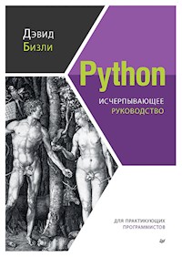 Python. Исчерпывающее руководство - Дэвид Бизли - ebook