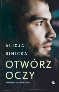 Otwórz oczy - Alicja Sinicka - książka