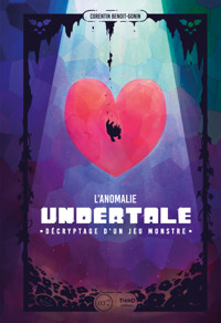 L’anomalie Undertale - Corentin Benoit-Gonin - ebook