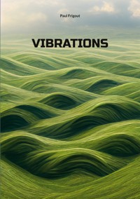 Vibrations - Paul Frigout - ebook