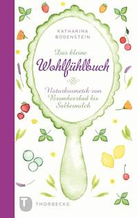 Das kleine Wohlfühlbuch - Katharina Bodenstein - ebook