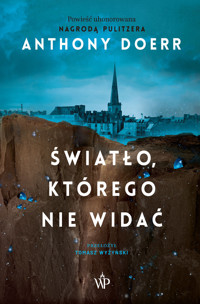 Światło, którego nie widać - Anthony Doerr - ebook + książka