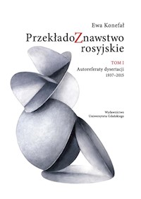Przekładoznawstwo rosyjskie Tom 1 - Konefał Ewa - książka