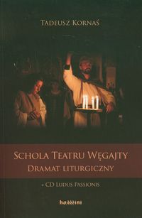 Schola Teatru Węgajty z 2 płytami CD - Kornaś Tadeusz - książka