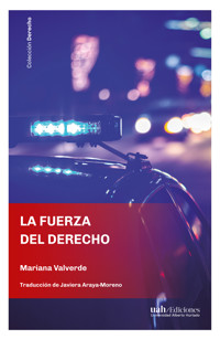 La fuerza del derecho - Mariana Valverde - ebook