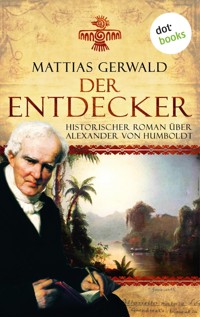 Der Entdecker - Mattias Gerwald - ebook
