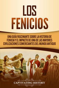 Los Fenicios - Captivating History - ebook