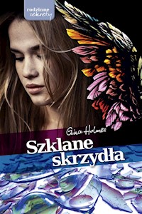 Szklane skrzydła - Gina Holmes - książka