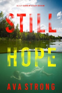 Still Hope (A Lily Dawn FBI Suspense Thriller—Book 2) - Ava Strong - ebook