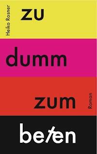 Zu dumm zum Beten - Heiko Rosner - ebook