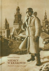 Niemcy w Krakowie - Edward Kubalski - ebook + książka