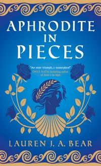 Aphrodite in Pieces - Lauren J.A. Bear - ebook