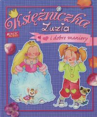 Księżniczka Zuzia i dobre maniery] - Barsotti Eleonora - książka
