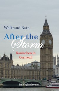After the Storm - Kaninchen in Cornwall - Waltraud Batz - ebook