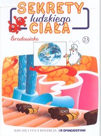 Sekrety ludzkiego ciała (23). Środowisko - Albert Barillé - ebook