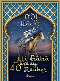 Ali Baba und die 40 Räuber - Märchen aus 1001 Nacht - ebook