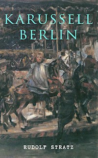 Karussell Berlin - Rudolf Stratz - ebook