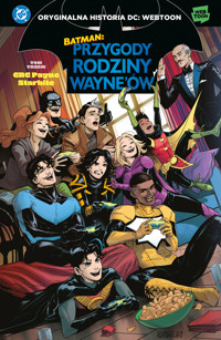 Batman. Przygody rodziny Wayne`ów. Tom 3 - CRC Payne, StarBite - książka