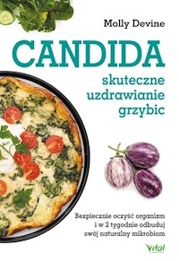 Candida skuteczne uzdrawianie grzybic - Devine Molly - książka