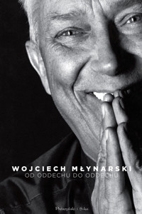 Od oddechu do oddechu. Najpiękniejsze wiersze i piosenki - Wojciech Młynarski - ebook + książka