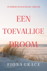 Een Toevallige Droom (De Herberg op Dune Island—Boek Zes) - Fiona Grace - ebook