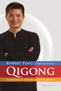 QIGONG. Tajemnica wewnętrznej mocy - Robert Peng - książka