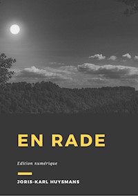 En rade - Joris-Karl Huysmans - ebook