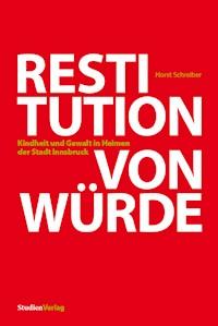 Restitution von Würde - Horst  Schreiber - ebook