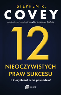 12 nieoczywistych praw sukcesu, o których nikt ci nie powiedział - Stephen R. Covey - ebook