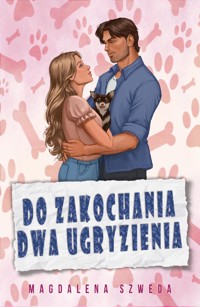 Do zakochania dwa ugryzienia - Szweda Magdalena - ebook + audiobook + książka