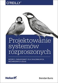 Projektowanie systemów rozproszonych - Burns Brendan - książka