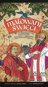 Malowani Święci Kolorowanki dla dzieci i dorosłych -  - książka