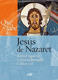 Qué se sabe de... Jesús de Nazaret - Rafael Aguirre Monasterio - ebook