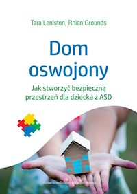 Dom oswojony - Leniston Tara, Grounds Rhian - książka
