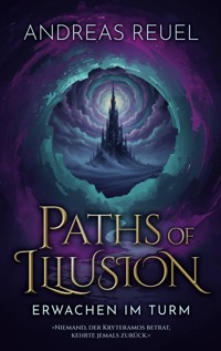 Paths of Illusion - Andreas Reuel - ebook