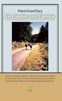 En chemin vers l’amour - Pierre Grand’Eury - ebook