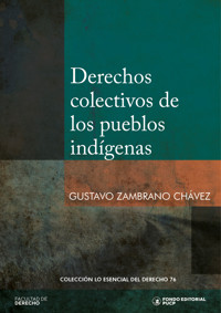 Derechos colectivos de los pueblos indígenas - Gustavo Zambrano Chávez - ebook