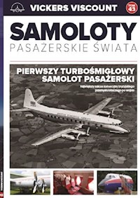 Samoloty pasażerskie świata Tom 43 Vickers Viscount -  - książka