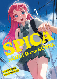 Spica: Schuld und Sühne - Band 1 - Hajime Inoryu - ebook