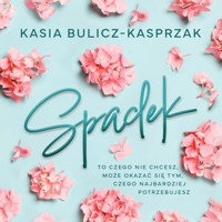 Spadek - Kasia Bulicz-Kasprzak - ebook + audiobook + książka