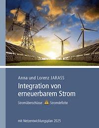 Integration von erneuerbarem Strom - Anna Jarass - ebook